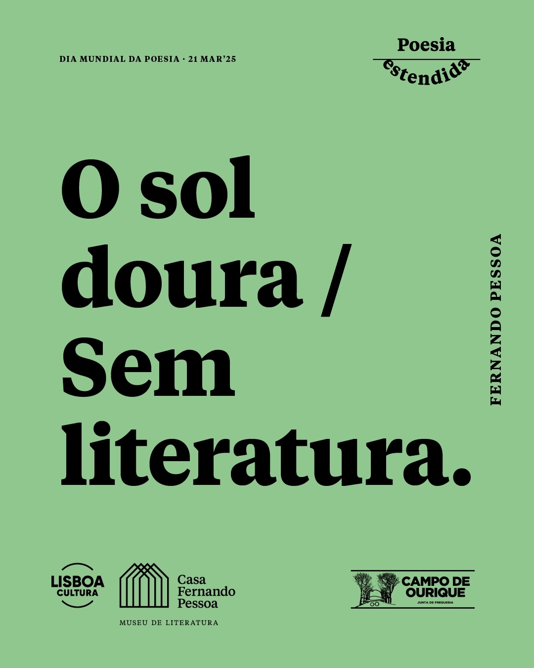 O sol doura / Sem literatura. Fernando Pessoa